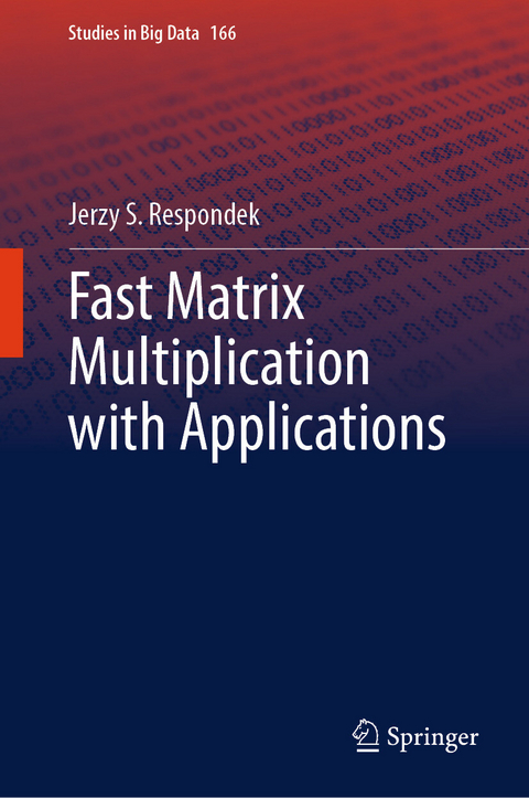 Fast Matrix Multiplication with Applications - Jerzy S. Respondek