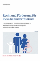 Recht und F&ouml;rderung f&uuml;r mein behindertes Kind - J&uuml;rgen Gre&szlig;