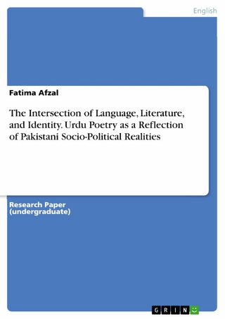 The Intersection of Language, Literature, and Identity. Urdu Poetry as a Reflection of Pakistani Socio-Political Realities