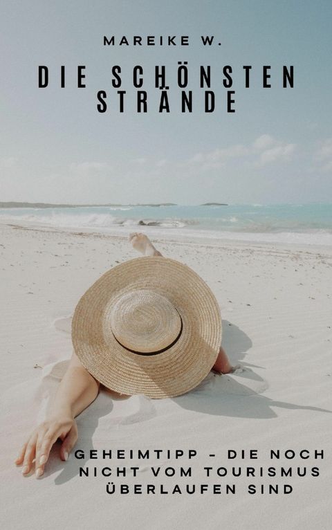 Die sch&ouml;nsten Str&auml;nde - Mareike W.