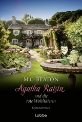 Agatha Raisin und die tote Wohlt&auml;terin - M. C. Beaton