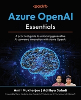 Azure OpenAI Essentials -  Amit Mukherjee,  Adithya Saladi
