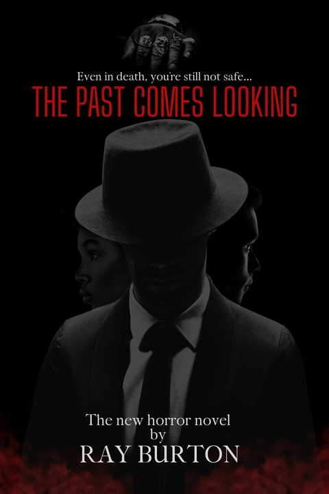 Past Comes Looking -  Ray Burton