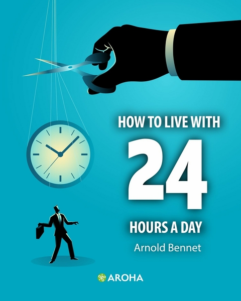 How to Live with 24 Hours a Day - Henry Drummond