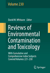 Reviews of Environmental Contamination and Toxicology volume - 