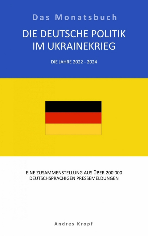 Die Deutsche Politik im Ukrainekrieg - Andres Kropf