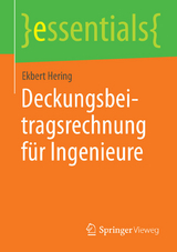 Deckungsbeitragsrechnung f&uuml;r Ingenieure - Ekbert Hering