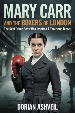 Mary Carr and the Boxers of London