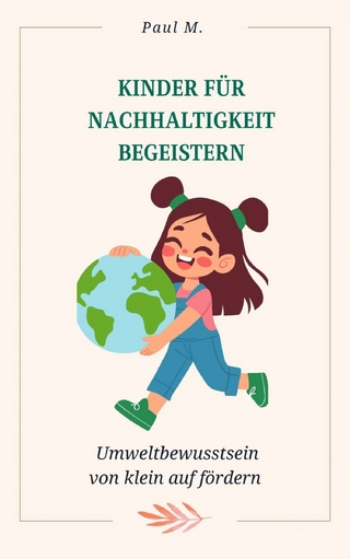 Kinder für Nachhaltigkeit begeistern