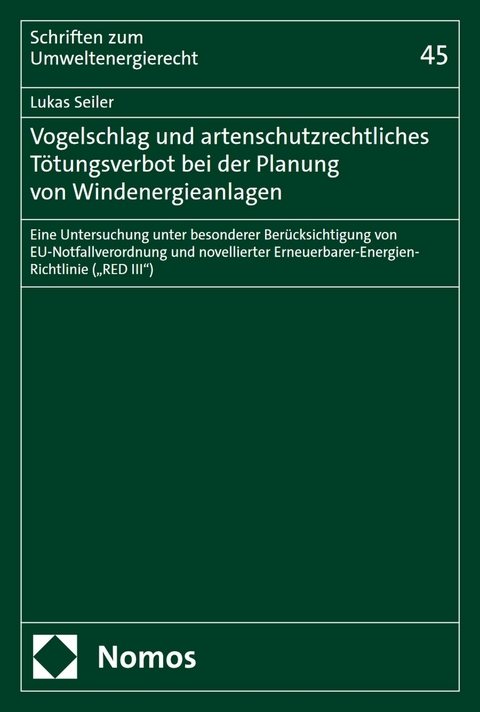 Vogelschlag und artenschutzrechtliches T&ouml;tungsverbot bei der Planung von Windenergieanlagen - Lukas Seiler