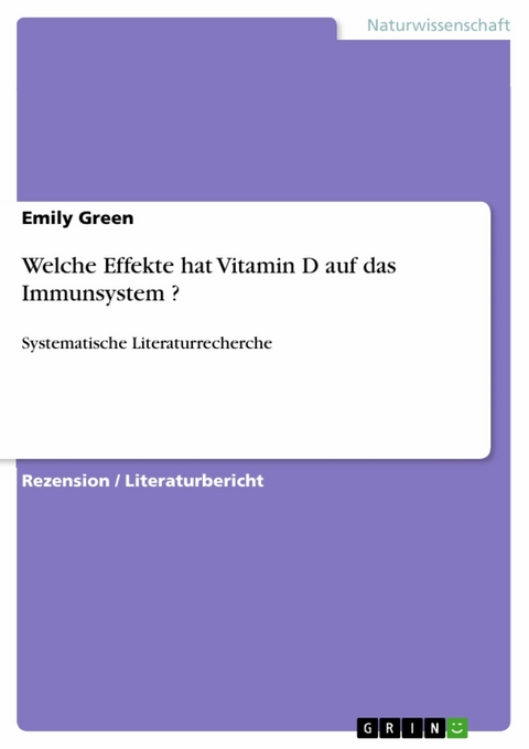 Welche Effekte hat Vitamin D auf das Immunsystem ? - Emily Green