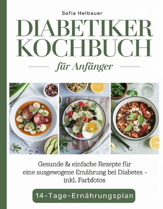 Diabetiker Kochbuch für Anfänger