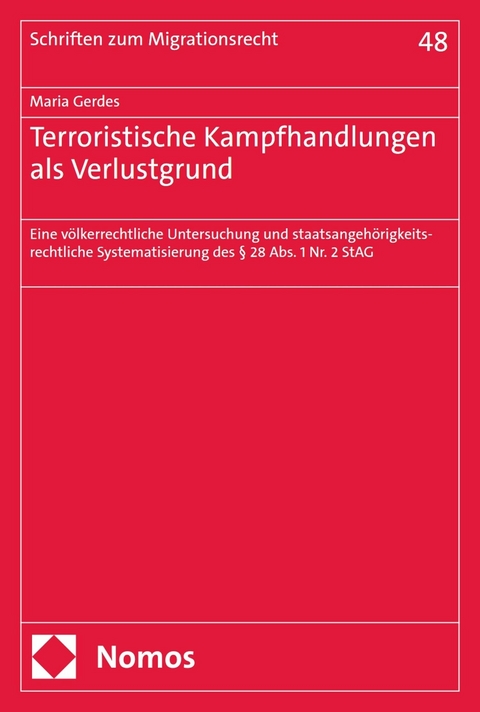Terroristische Kampfhandlungen als Verlustgrund - Maria Gerdes