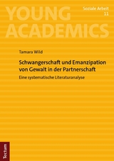 Schwangerschaft und Emanzipation von Gewalt in der Partnerschaft - Tamara Wild