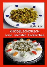 Knödelschorsch seine sechsten Leckerchen - H.-G. Karl