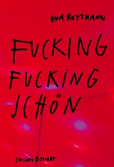 Fucking fucking sch&ouml;n - Eva Rottmann