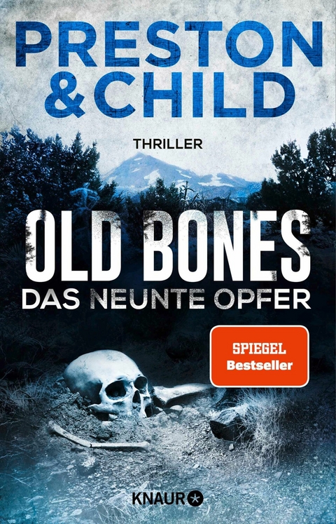 Old Bones - Das neunte Opfer - Douglas Preston, Lincoln Child