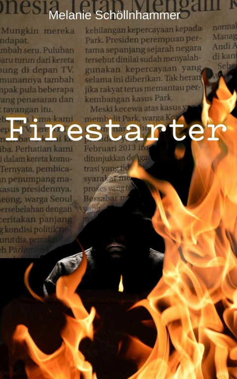 Firestarter - Melanie Sch&ouml;llnhammer