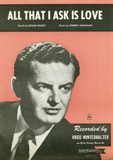 All That I Ask Is Love - Herbert Ingraham, Edgar Selden