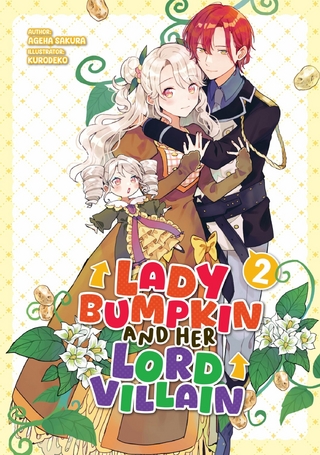 Lady Bumpkin and Her Lord Villain: Volume 2