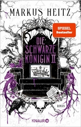 Die Schwarze K&ouml;nigin II - Markus Heitz