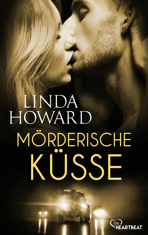 M&ouml;rderische K&uuml;sse -  Linda Howard