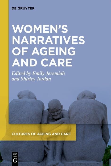 Women's Narratives of Ageing and Care - 