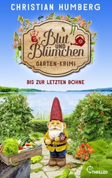 Blut und Bl&uuml;mchen - Bis zur letzten Bohne -  Christian Humberg