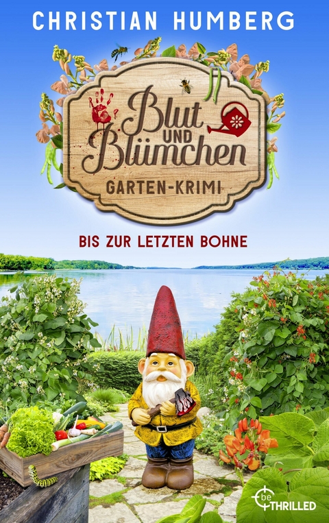 Blut und Bl&uuml;mchen - Bis zur letzten Bohne -  Christian Humberg
