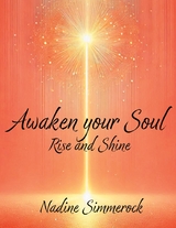 Awaken your Soul - Nadine Simmerock