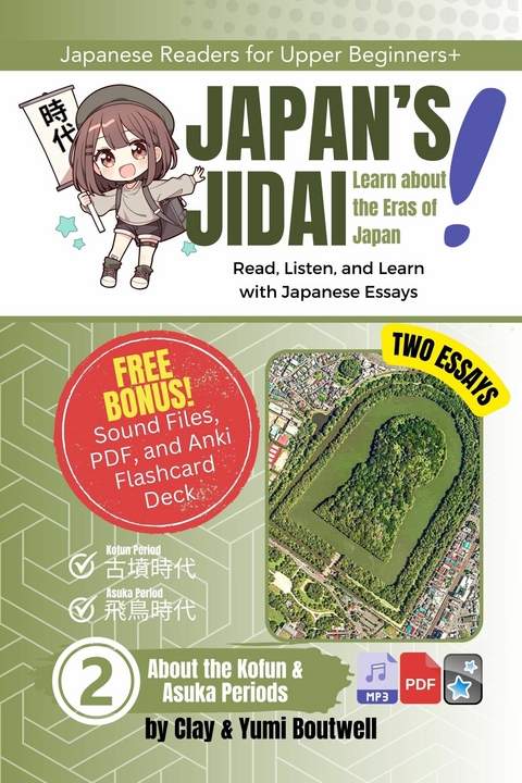 About the Kofun and Asuka Periods -  Clay Boutwell,  Yumi Boutwell