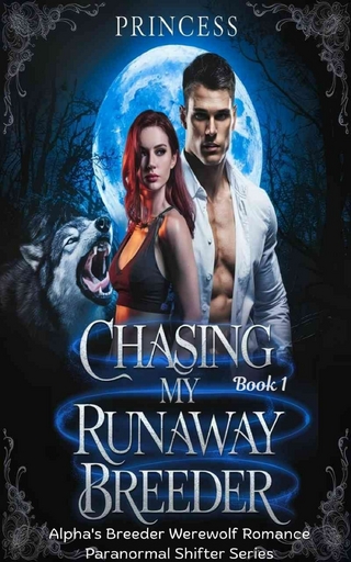 Chasing My Runaway Breeder