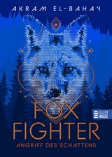 Foxfighter - Angriff des Schattens (Band 1) - Akram El-Bahay