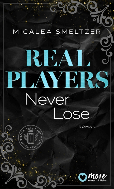 Real Players Never Lose - Micalea Smeltzer