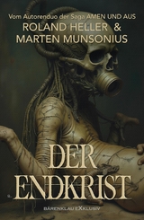 Der Endkrist - Roland Heller, Marten Munsonius