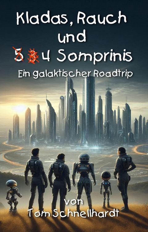 Kladas, Rauch und 4 Somprinis - Tom Schnellhardt