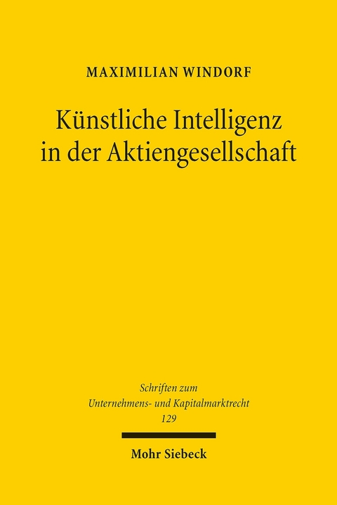 Künstliche Intelligenz in der Aktiengesellschaft -  Maximilian Windorf
