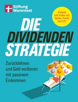 Die Dividenden-Strategie - Sichere Investments, Entnahmepl&auml;ne und langfristige Renditen - Heinz-Peter Arndt, Birgit Wetjen