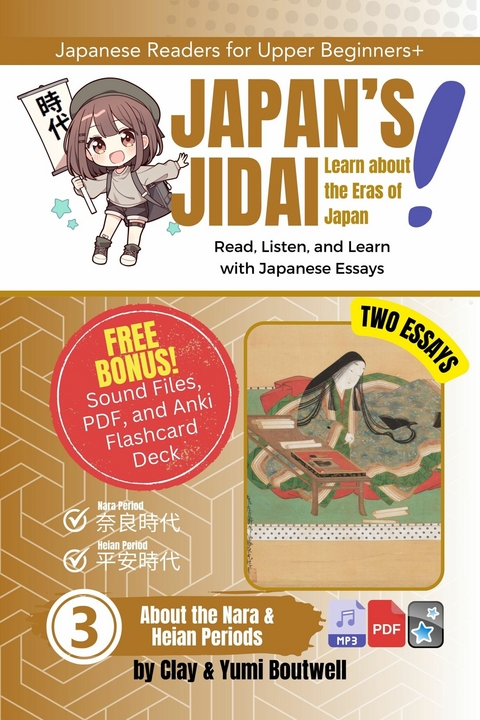 About the Nara and Heian Periods -  Clay Boutwell,  Yumi Boutwell