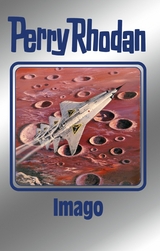 Perry Rhodan 169: Imago (Silberband) - Kurt Mahr, Ernst Vlcek, Robert Feldhoff, Peter Griese