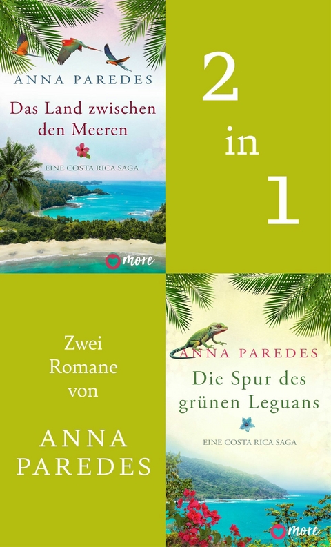 Das Land zwischen den Meeren & Die Spur des gr&uuml;nen Leguans - Anna Paredes