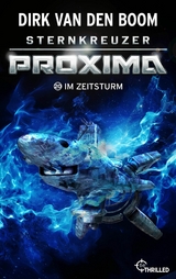 Sternkreuzer Proxima - Im Zeitsturm - Dirk van den Boom