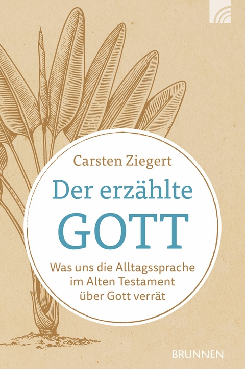 Der erzählte Gott - Carsten Ziegert