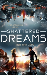 Shattered Dreams - Lisa-Katharina Hensel