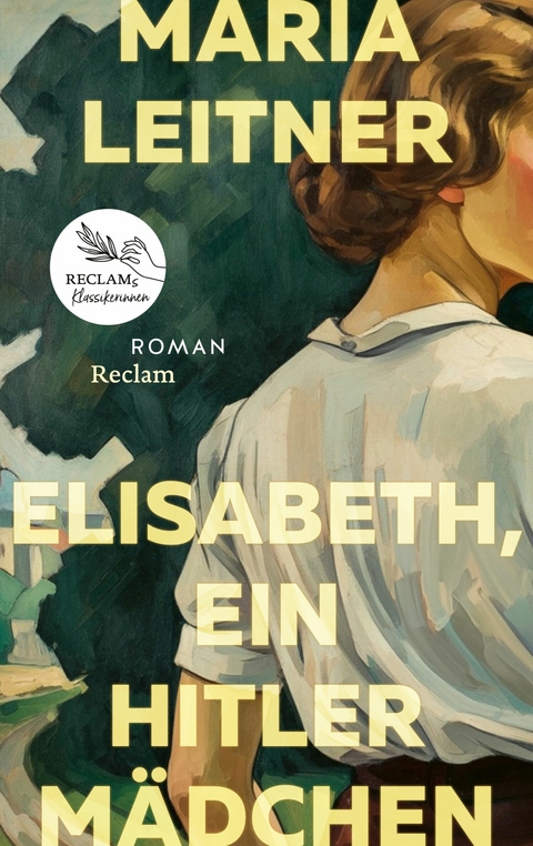 Elisabeth, ein Hitlerm&auml;dchen. Roman der deutschen Jugend - Maria Leitner