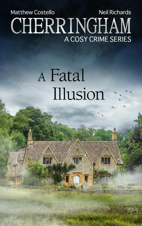 Cherringham - A Fatal Illusion - Matthew Costello, Neil Richards