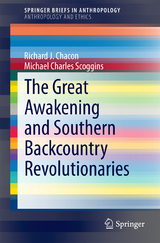 The Great Awakening and Southern Backcountry Revolutionaries - Richard J. Chacon, Michael Charles Scoggins
