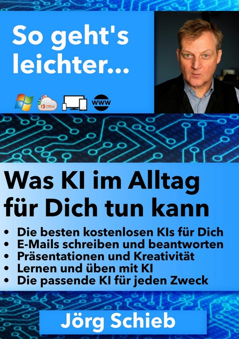 Was KI im Alltag für Dich tun kann - Jörg Schieb