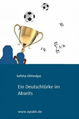 Ein Deutschtürke im Abseits