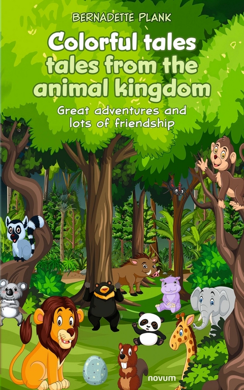 Colorful tales from the animal kingdom -  Bernadette Plank